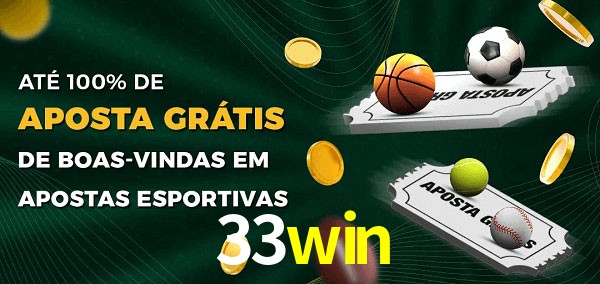 33win Ate 100% de Aposta Gratis
